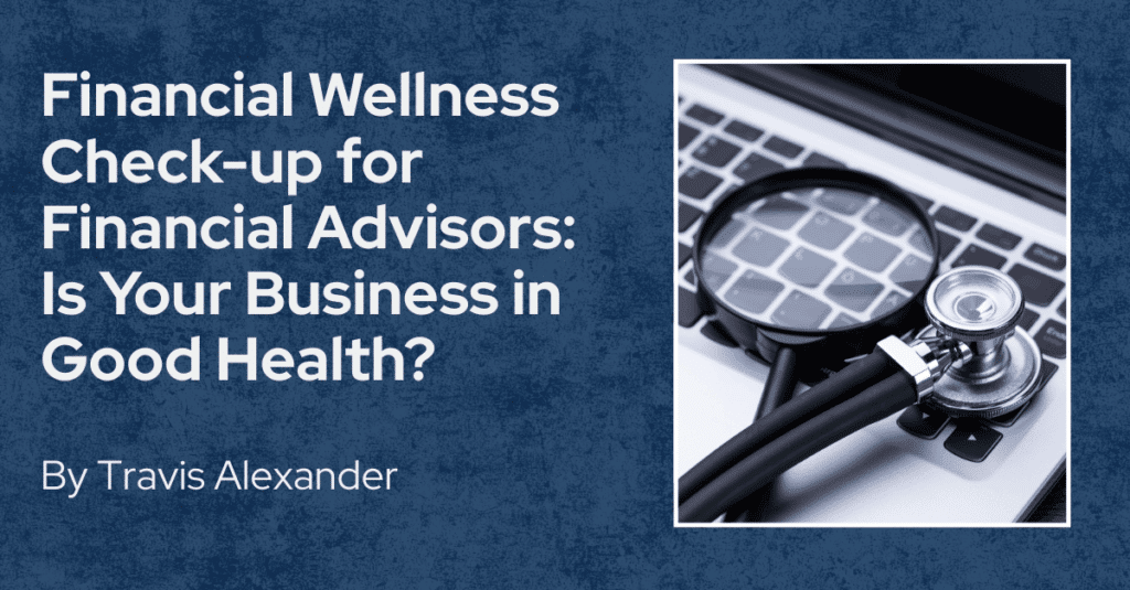 Crux Advisor blog Wellness check up